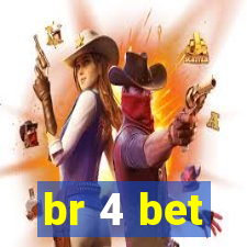 br 4 bet